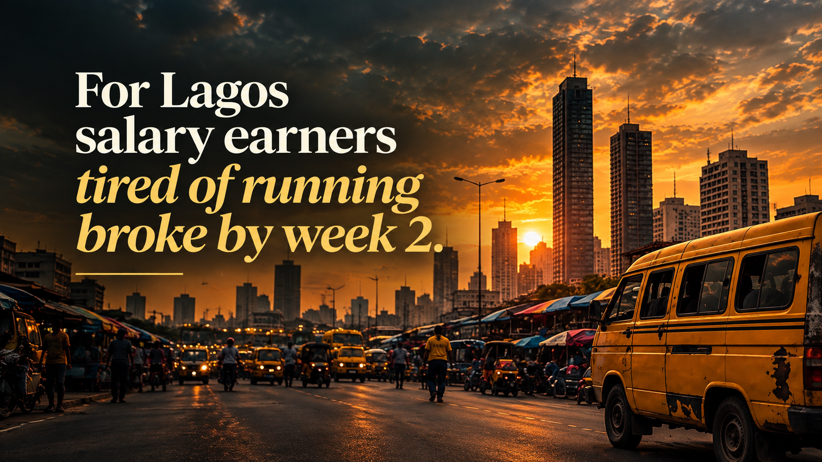 Lagos street at sunset — the everyday reality behind the salary leak